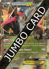 Tyrantrum EX XY70 JUMBO OVERSIZED Holo Promo - Tyrantrum EX Box Exclusive